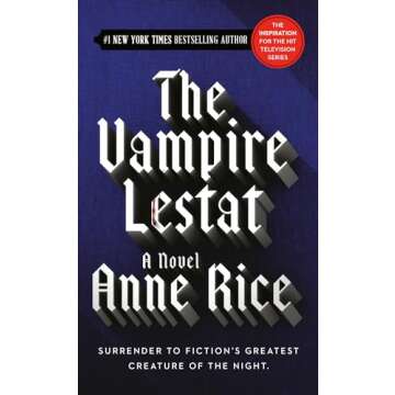 The Vampire Lestat (Vampire Chronicles, Book II)