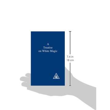 A Treatise on White Magic: Discover the Power Within
