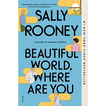 Beautiful World, Where Are You by Sally Rooney - A Deep Dive into Modern Relationships