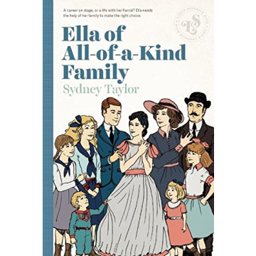 Ella of All-of-a-Kind Family: A Heartwarming Story for Young Readers