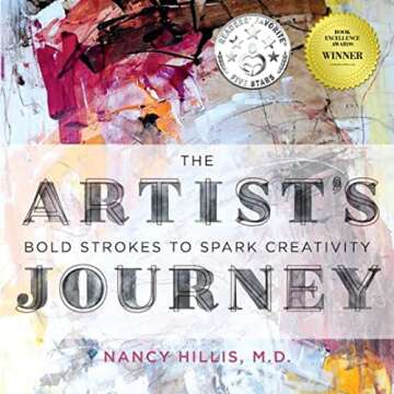 The Artist's Journey: Bold Strokes To Spark Creativity (The Art Of The Possible Series Book 1)