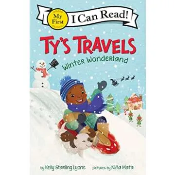 Ty’s Travels: Winter Wonderland (Perfect for Early Readers)