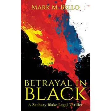 Betrayal in Black (A Zachary Blake Legal Thriller Book 4)