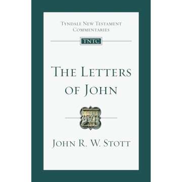 The Letters of John: An Introduction and Commentary (Volume 19) (Tyndale New Testament Commentaries)