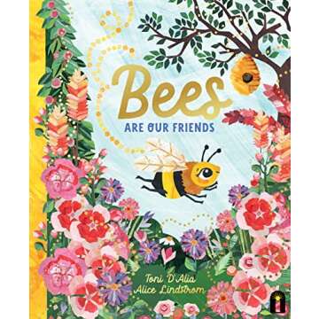Bees Are Our Friends - Educational Kids Book