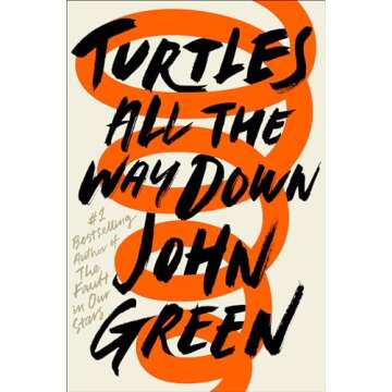 Turtles All the Way Down by John Green – Signed Edition | An Introspective Journey