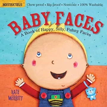 Indestructible Baby Faces Book: Chew Proof, Rip Proof & Washable for Safe Fun