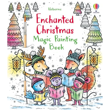 Enchanted Christmas Magic Painting Book: An Interactive Holiday Activity Book for Kids to Bring Magi...