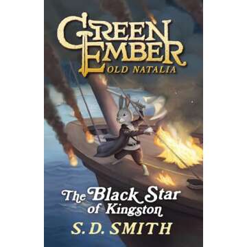 The Black Star of Kingston (Green Ember: Old Natalia Book 1)