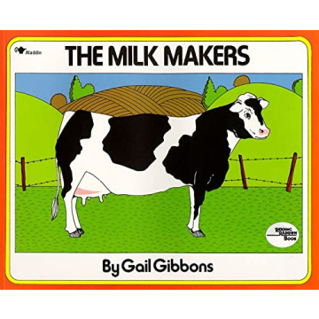 The Milk Makers (Reading Rainbow Book)