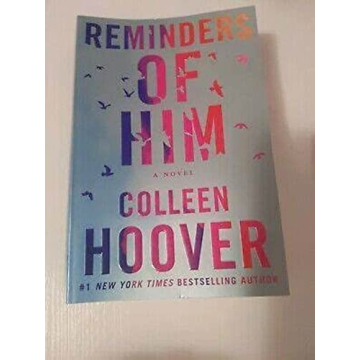 Reminders of Him: A Novel of Love and Forgiveness