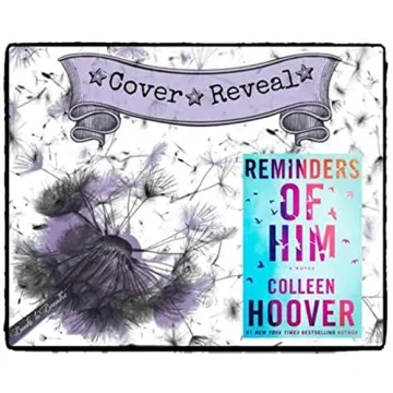Reminders of Him: A Novel of Love and Forgiveness
