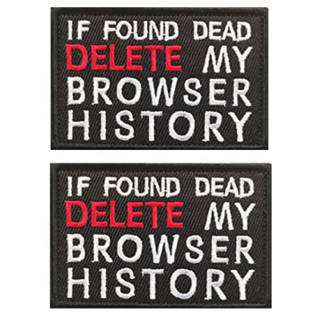 If Found Dead Delete My Browser History Tactical Patches - 2 Pack