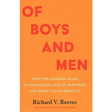 Of Boys and Men: Why the Modern Male Is Struggling, Why It Matters, and What to Do about It