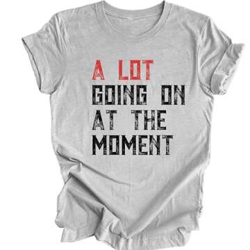 A Lot Going On At The Moment Shirt - Country Concert Outfits For Women - Taylor Merch Shirt - Country Concert Tops - Nashville Outfits - Singer Fans - Western Graphic Tees