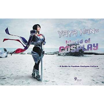 Yaya Han's World of Cosplay: A Guide to Fandom Costume Culture