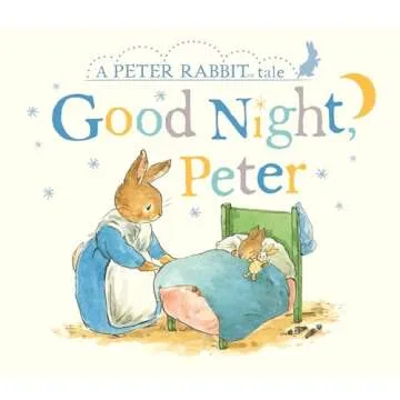 Good Night, Peter: A Peter Rabbit Tale Board Book for Toddlers