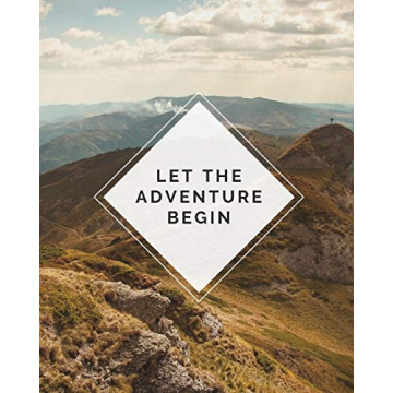 Let The Adventure Begin: Trip Planner & Travel Journal Notebook To Plan Your Next Vacation In Detail...