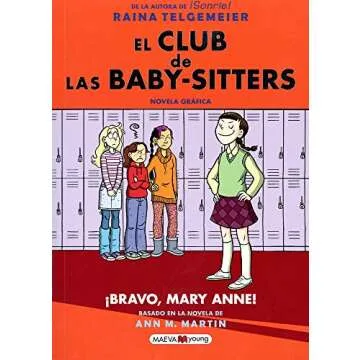 El Club de Las Baby-Sitters 3/ The Baby-Sitters Club 3: ¡bravo, Mary Anne! / Mary Anne Saves the Da...