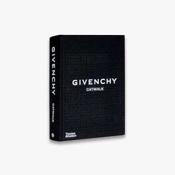 Givenchy Catwalk: The Complete Collections - A Fashion Lover's Bible
