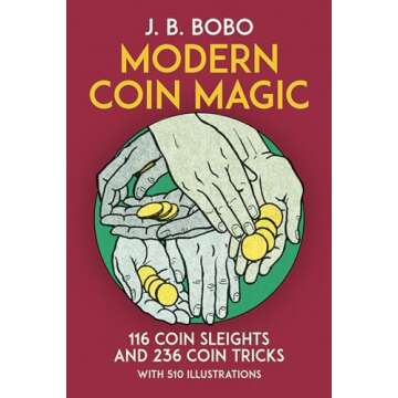 Learn Coin Magic: 116 Sleights & 236 Tricks for All