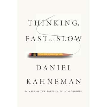 Thinking, Fast and Slow