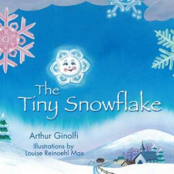 The Tiny Snowflake (Faith-Based Picture Books for God’s ChildrenTM)