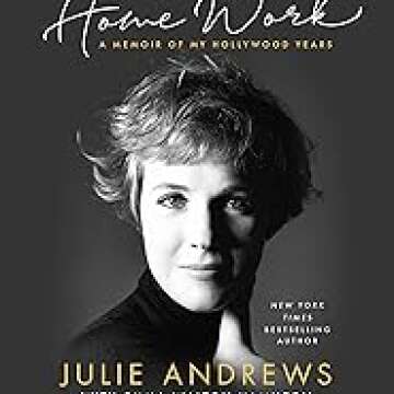 Home Work: A Memoir of My Hollywood Years - Behind the Scenes Stories