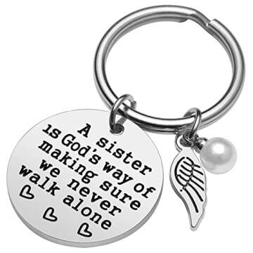Sister Gift - A Sister is God's Way of Making Sure We Never Walk Alone Sister Keychain Sister Jewelr...