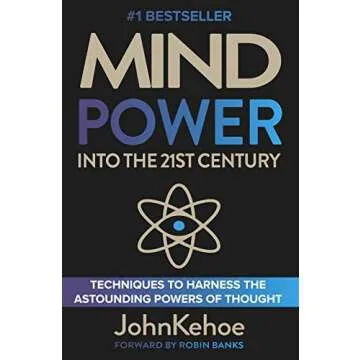Mind Power into the 21st Century: Master Your Life Today