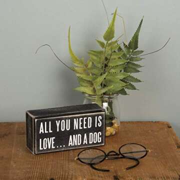 Primitives by Kathy Rustic Wooden Decor Sign - 'All you need is love...and dog' - Office/Farmhouse D...