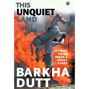 This Unquiet Land: Stories from India's Fault Lines
