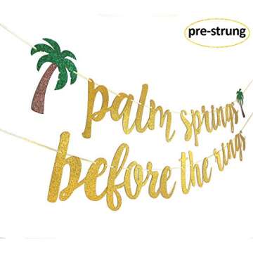 Palm Springs Before the Rings Banner Sign Garland Pre-strung for Destination Bachelorette Party Brid...
