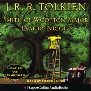 Smith of Wooton Major and Leaf by Niggle: A Literary Journey