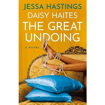 Daisy Haites: The Great Undoing (The Magnolia Parks Universe Book 4)