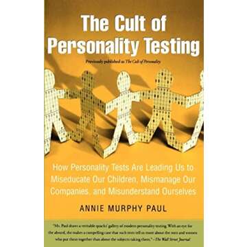 The Cult of Personality Testing: Understanding Its Impact on Education and Management
