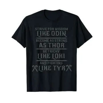 Be a piece like Odin - Thor - Loki - Tyr - Norse T Shirt