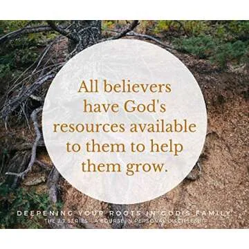 Deepening Your Roots in God's Family: Strengthened in the Faith as You Were Taught (The 2:7 Series)