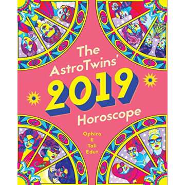 The AstroTwins' 2019 Horoscope: The Complete Annual Astrology Guide for Every Sun Sign