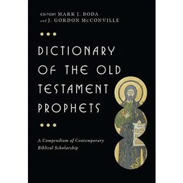 Dictionary of the Old Testament: Prophets - An In-Depth Exploration
