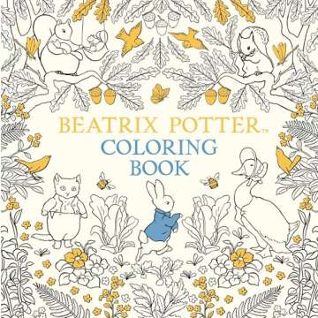 The Beatrix Potter Coloring Book for Adults and Kids - Peter Rabbit Adventures Await!