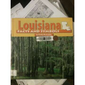 Louisiana Facts and Symbols (The States and Their Symbols)
