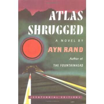 Atlas Shrugged: Centennial Edition