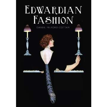 Edwardian Fashion (Shire Library Book 798)