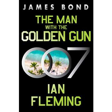 The Man with the Golden Gun: A James Bond Novel