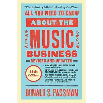 All You Need to Know About the Music Business: Eleventh Edition