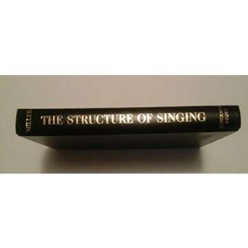 The Structure of Singing: System and Art in Vocal Technique