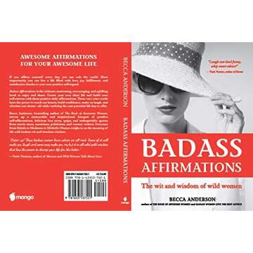 Badass Affirmations: The Wit and Wisdom of Wild Women
