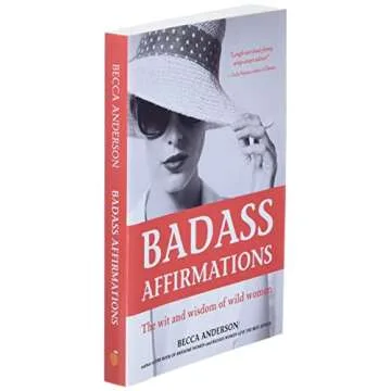 Badass Affirmations Book for Self-Empowerment and Growth