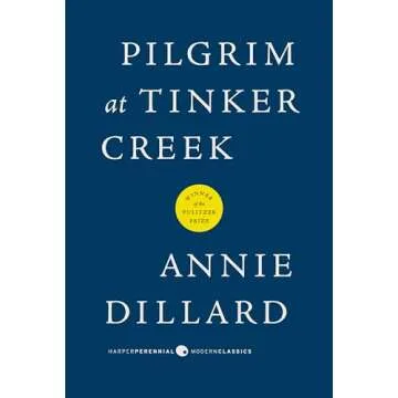 Pilgrim at Tinker Creek (Harper Perennial Modern Classics)